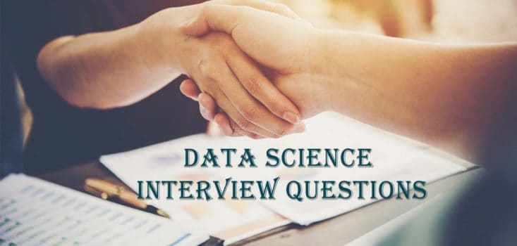 Data Science Interview Questions