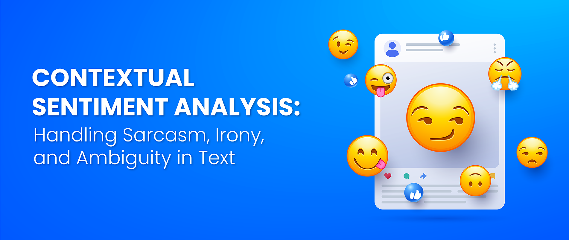Contextual Sentiment Analysis: Handling Sarcasm, Irony, and Ambiguity in Text